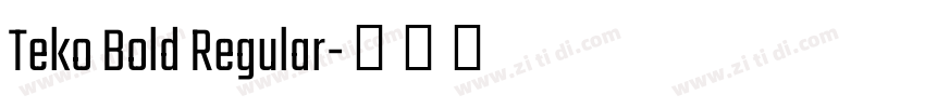 Teko Bold Regular字体转换